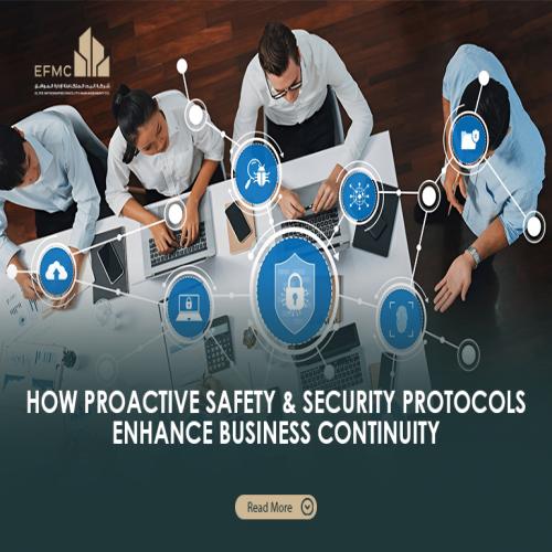 How Proactive Safety & Security Protocols Enhance Business Continuity